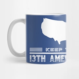 Keep the 13th Amendment Mug